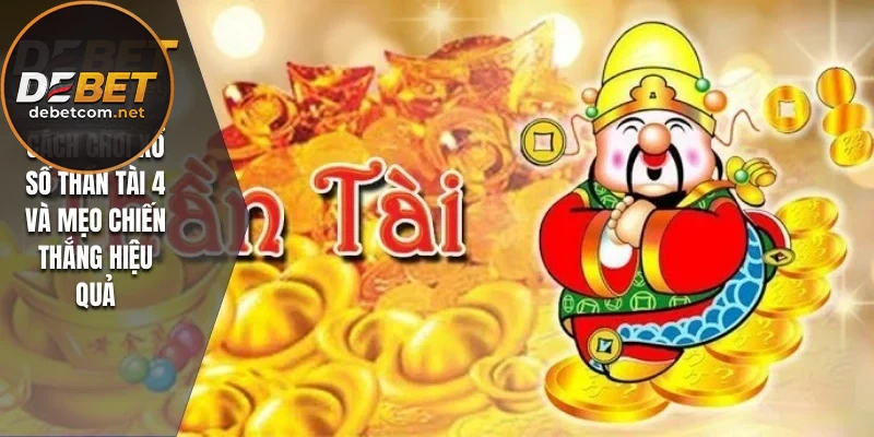 Xổ Số Thần Tài 4
